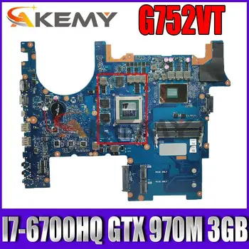 Akemy Için ASUS ROG G752V G752VT Laptop Anakart G752VY ANAKART Test TAMAM W / I7-6700HQ + GTX 970 M 3 GB GPU