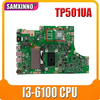 ASUS için TP501UA TP501UB TP501UQK TP501U TP501UQ TP501UJ laptop anakart TP501UA anakart test TAMAM I3-6100/6006 CPU