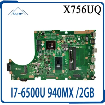 Asus için X756UW X756UQK X756UQ X756UR X756UWK X756UV X756UXM X756U laptop anakart anakart I7-6500U 940MX / 2 GB DDR4