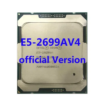 E5-2699AV4 Resmi Sürüm Intel Xeon CPU SR30Y İşlemci 2.40 ghz 22 Çekirdekli 44 mb TPD 135 W FCLGA2011 - 3 İçin X99 Anakart