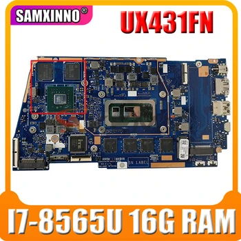 UX431FN / FA Anakart ASUS ZenBook İçin UX431FL UX431FNC UX431FN UX431F Laptop Anakart İle İ7-8565U (V2G) GPU 16G RAM